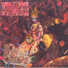 Legendary Pink Dots, the - Island of Jewels