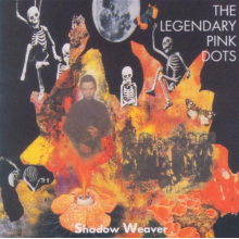 Legendary Pink Dots - Shadow Weaver