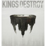 Kings Destroy - Kings Destroy