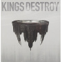 Kings Destroy - Kings Destroy