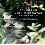 Schumann, Robert - Violin Sonatas Op.105 & Op.121