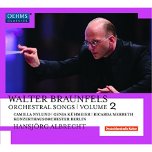 Braunfels, W. - Orchestral Songs Vol.2