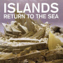 Islands - Return To the Sea