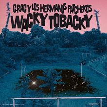 G.Rag Y Los Hermanos Patc - Wacky Tobacky