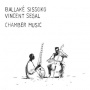 Sissoko, Ballake & Vincent Segal - Chamber Music