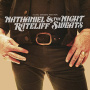 Rateliff, Nathaniel & the Night Sweats - Little Something More From