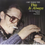 Baker, Chet - This is Always