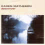 Matheson, Karen - Downriver