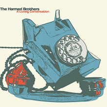 Harmed Brothers - A Lovely Conversation