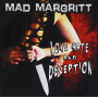 Mad Margritt - Love Hate and Deception