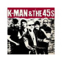 K-Man & 45s - K-Man & 45s