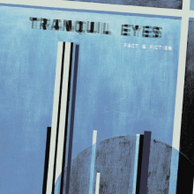 Tranquil Eyes - Fact & Fiction