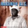 Notorious B.I.G. - Maximum B.I.G.