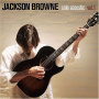 Browne, Jackson - Solo Acoustic Vol.1