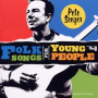 Seeger, Pete - Folk Songs For Young People