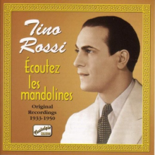 Tino Rossi - Ecoutez Les Mandolines