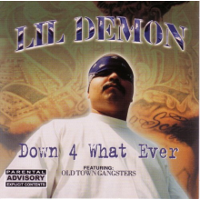 Lil Demon - Down 4 What Ever