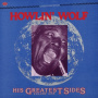 Howlin' Wolf - His Greatest Sides Vol.1