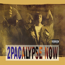 2pac - 2 Pacalypse Now