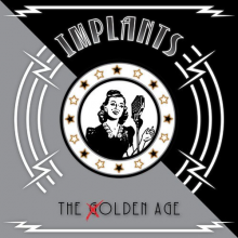 Implants - The Golden Age (10")