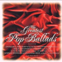 Various - Greatest Pop Ballads