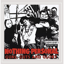 Nothing Personal - Guns, Guts and Glory