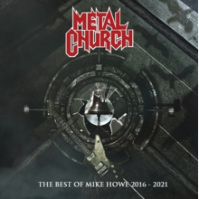 Metal Church - Best of Mike Howe (2016-2021)
