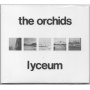 Orchids - Lyceum
