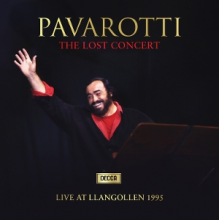 Pavarotti, Luciano - The Lost Concert - Live At Llangollen 1995