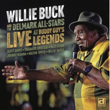 Buck, Willie & the Delmark Allstars - Live At the Buddy Guy's Legends