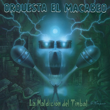 Orquesta El Macabeo - La Maldicion Del Timbal (Lp+CD)