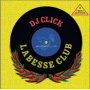 DJ Click & V/A - Labesse Club 10th Anniversary