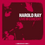 Harold Ray - Harold Ray Live In Concer