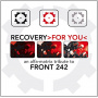 Front 242 - Recovery For You