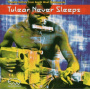 V/A - Tulear Never Sleeps -15tr