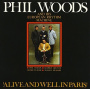 Woods, Phil & His European Rhythm Machine - Alive and Well In Paris