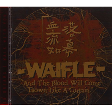 Waifle - Blood Will Come Down