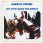Eden Rose - On the Way To Eden