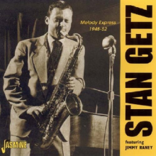 Getz, Stan - Melody Express 1948-52