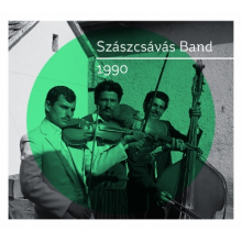 Szaszcsavas Band - 1990
