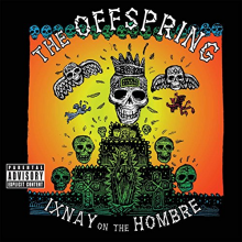 Offspring - Ixnay On the Hombre