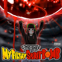Skee, G-Mo - My Filth Spirit