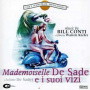 Conti, Bill - Mademoiselle De Sade E I