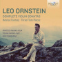 Ornstein, L. - Complete Violin Sonatas/Hebriac Fantasy/3 Flute Pieces