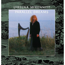 McKennitt, Loreena - Parallel Dreams