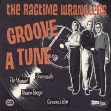 Ragtime Wranglers, the - Groove a Tune