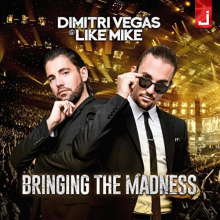 Dimitri Vegas & Like Mike - Bringing the Madness