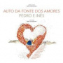 Gomes, Carlos Clara - Auto Da Fonte Dos Amores