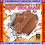 Holman, Ray - Steelbands of Trinidad & Tobago