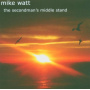 Watt, Mike - Secondman's Middle .+ Dvd